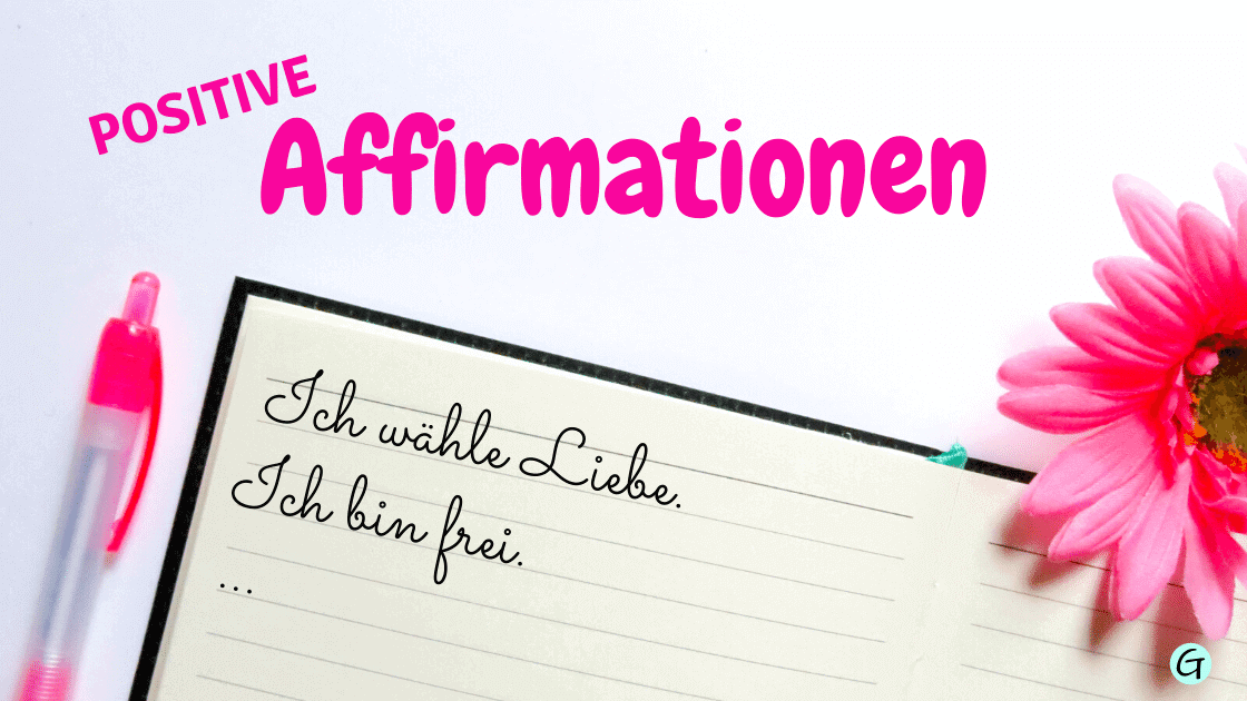 Positive Affirmationen deutsch, Affirmationen Bedeutung, Affirmationen Beispiele, Ich bin Affirmationen, Affirmationen Selbstliebe, Affirmationen Angst, Affirmationen Geld, Affirmationen Abnehmen, Affirmationen Gesundheit